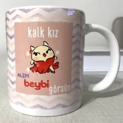 Kalk Kız Alem Beybi Görsün Baskılı Kupa
