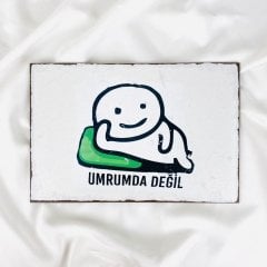 Umrumda Değil Ahşap Tablo