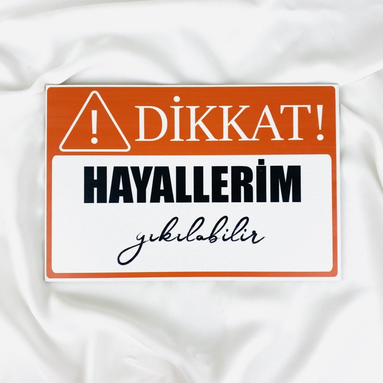 Dikkat Hayallerim Yıkılabilir Ahşap Tablo