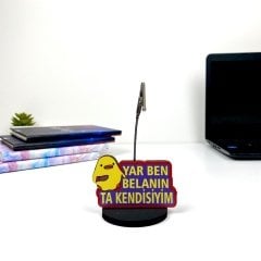 Yar Ben Belanın Ta Kendisiyim Not Tutucu