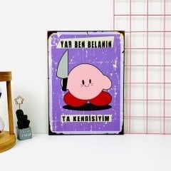 Yar Ben Belanın Ta Kendisiyim Ahşap Poster