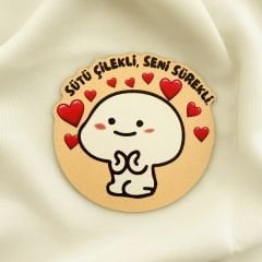 Sütü Çilekli Seni Sürekli Ahşap Bardak Altlığı