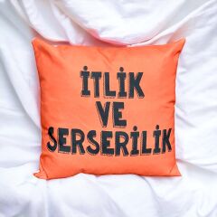 İtlik ve Serserilik Yastık