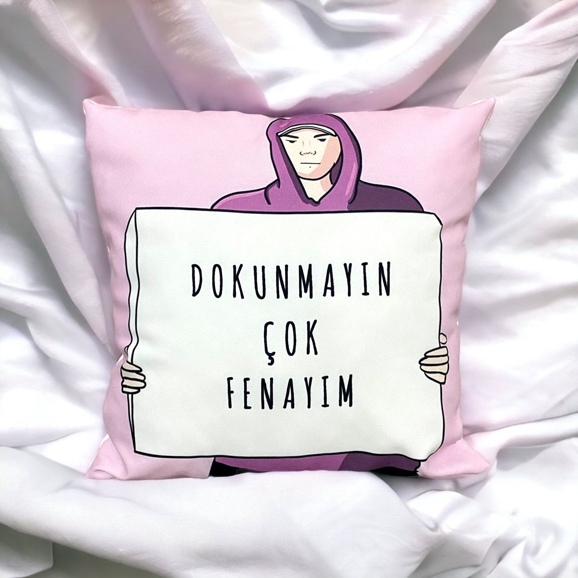 Dokunmayın Çok Fenayım Yastık